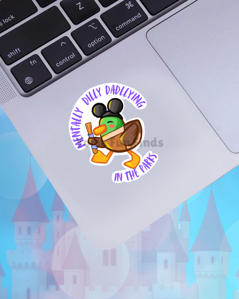 Mentally Dilly Dallying in the Parks Sticker | Waterproof Theme Park Decal