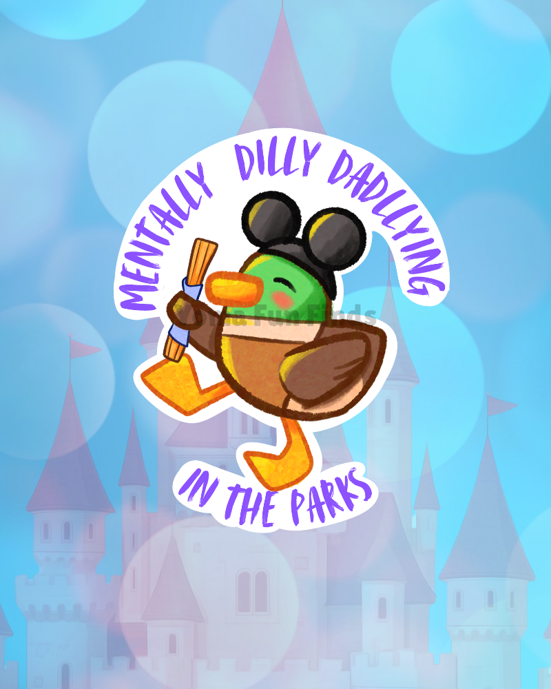 Mentally Dilly Dallying in the Parks Sticker | Waterproof Theme Park Decal