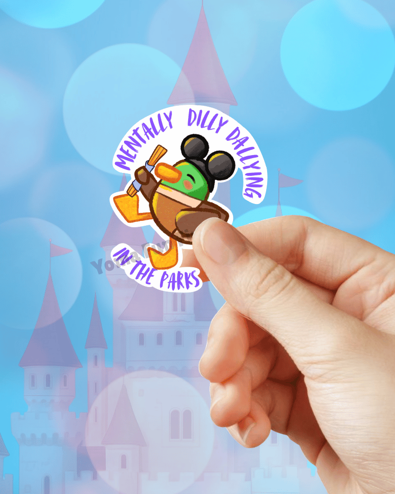 Mentally Dilly Dallying in the Parks Sticker | Waterproof Theme Park Decal