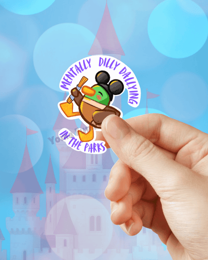 Mentally Dilly Dallying in the Parks Sticker | Waterproof Theme Park Decal
