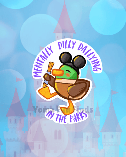 Mentally Dilly Dallying in the Parks Sticker | Waterproof Theme Park Decal
